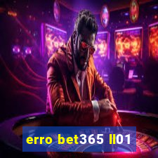 erro bet365 ll01